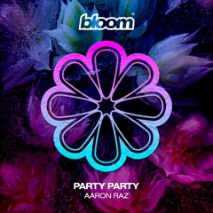 Aaron Raz - Party Party (Original Mix)
