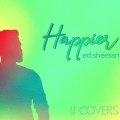 Happier _ Ed Sheeran