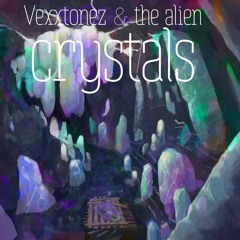 CRYSTALS w/ thealien