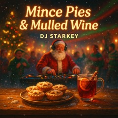 Mince Pies & Mulled Wine