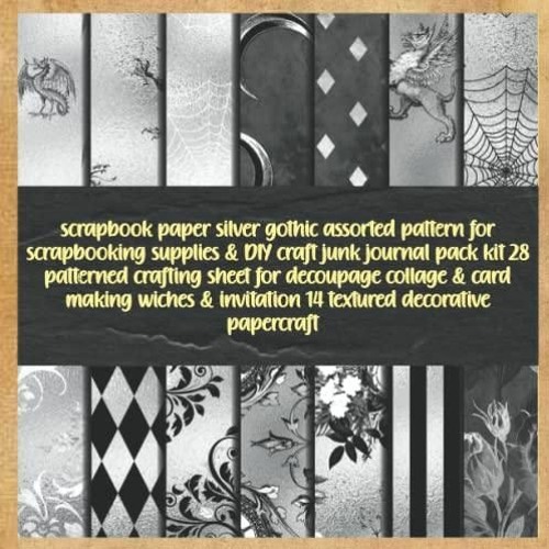 Stream [PDF READ ONLINE] scrapbook paper silver gothic assorted pattern for  scrapbookin from Baeklanjujur