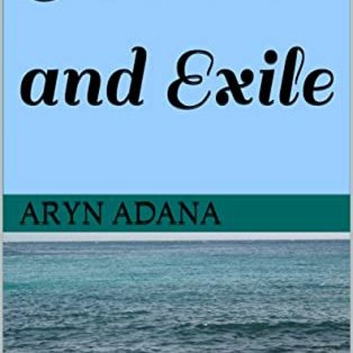 Read [PDF EBOOK EPUB KINDLE] Aether and Exile by  Aryn Adana 💙