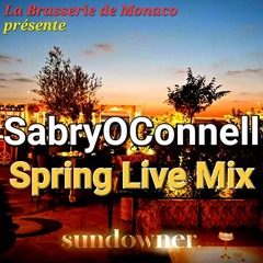 LA BRASSERIE DE MONACO SABRYOCONNELL SPRING LIVE MIX REC - 2022 - 04 - 28