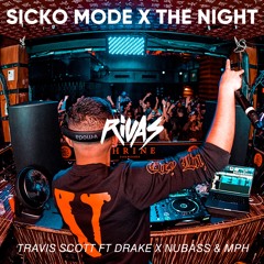 Travis Scott ft. Drake vs NuBass & MPH - Sicko Mode (Rivas 'The Night' 2021 Edit) Dirty CK Exclusive