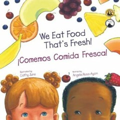 Download Ebook ❤ Comemos Comida Fresca: Un Libro para Los Niños Sobre Probando Nuevas Frutas y Ver