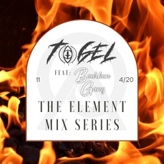 Togel Feat: Bourbon Gang: The Element Mix Series 11