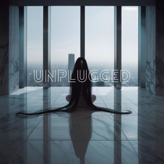 Unplugged