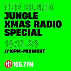 The Blend - Jungle Xmas Special 18 Dec 2023
