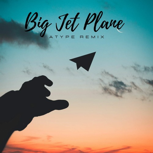 Angus & Julia Stone - Big Jet Plane (Atype Remix)