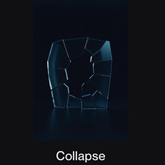Collapse