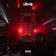 Fuck That Shit