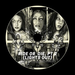 Max Styler x Sevdaliza & Tokischa - Ride Or Die, Pt. 2 (Lights Out) [YorXwell Mashup]