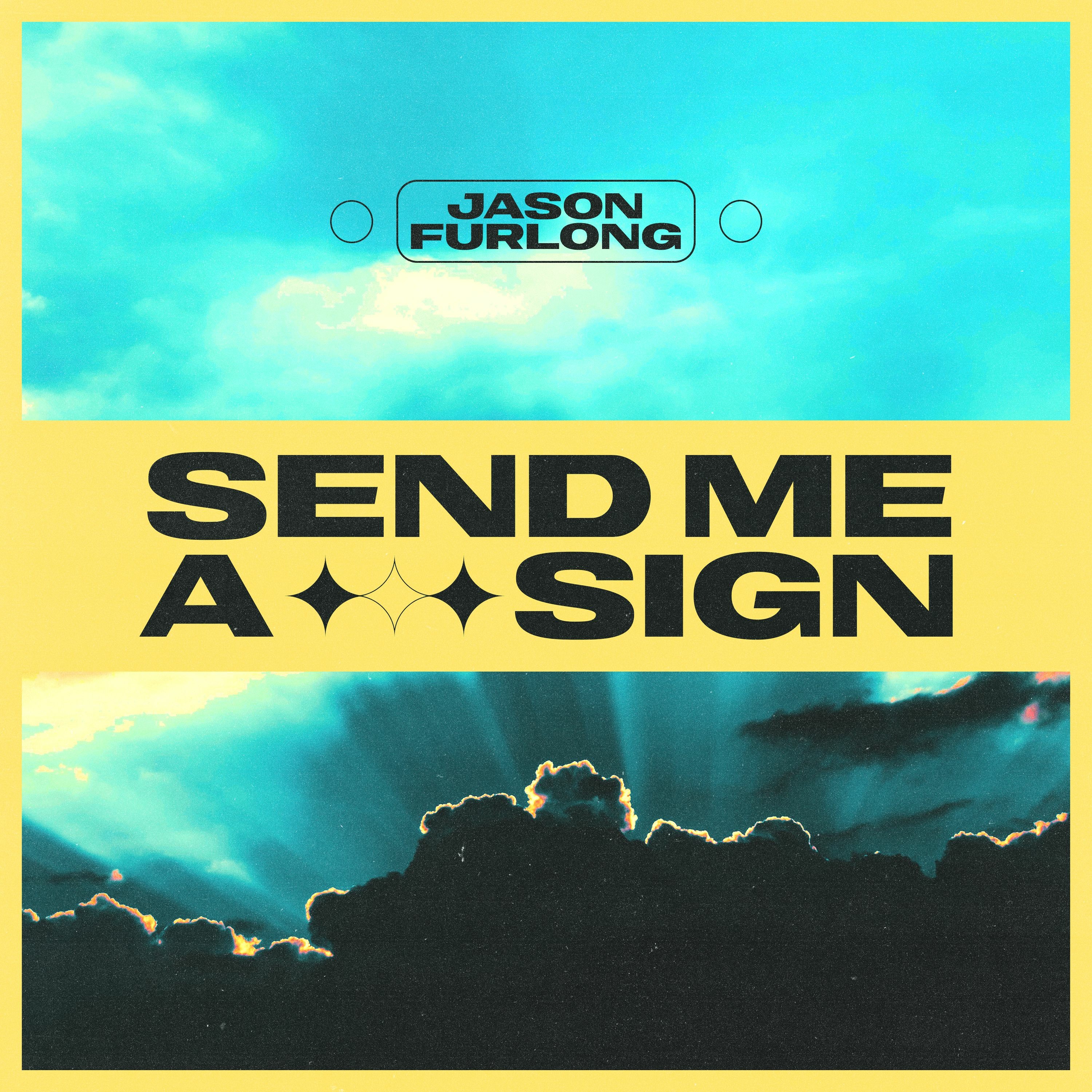 Jason Furlong - Send Me a Sign (prod. by DreamUninion, Bort Schrader & Jason Furlong) episode artwork