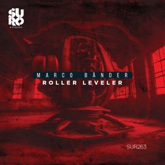 Roller Leveler (Original Mix)