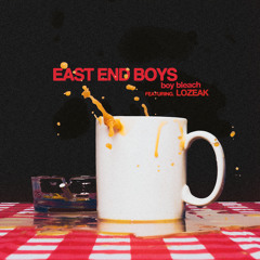 East End Boys (Alternative Version) [feat. lozeak]