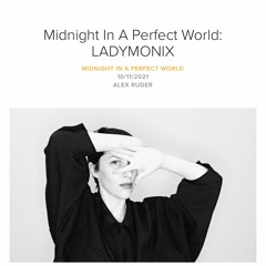 Midnight In A Perfect World: LADYMONIX