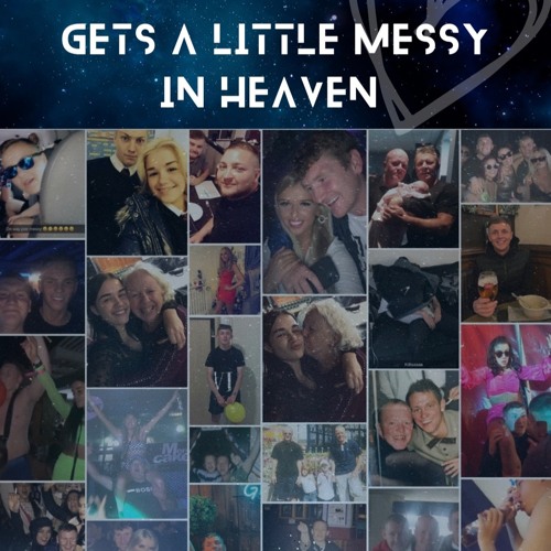 Gets A Little Messy In Heaven