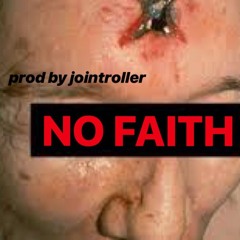 2shanez - NO FAITH (prod. jointroller)