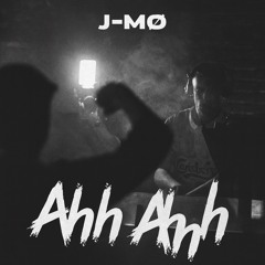 Ahh Ahh - JMØ (FREE DL)