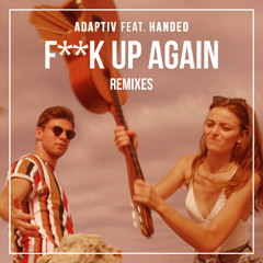 F**k Up Again (Dave Crusher Remix) [feat. HANDED]