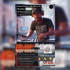 Queen Kamarla’s QIK MIX by Dj MistaMan