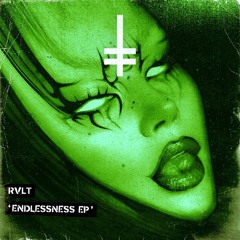 RVLT - Endlessness EP