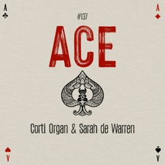 Corti Organ & Sarah De Warren - Ace