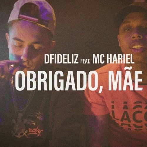 DFIDELIZ feat. MC HARIEL - OBRIGADO MÃE, PT.2 (LT no Beat e DJ Murillo)
