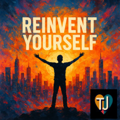 Reinvent Yourself (Demo)