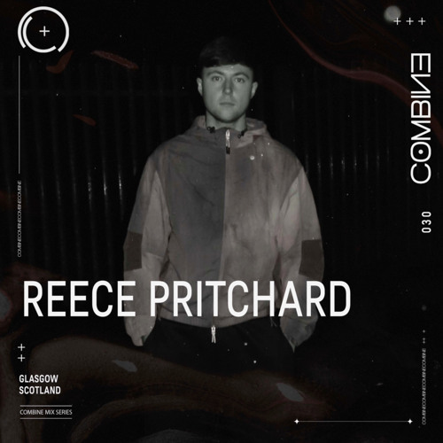 COMBINE: Mix Series | Reece Pritchard | 030