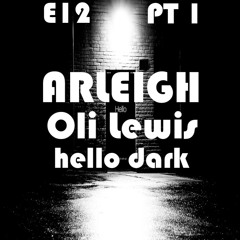 D&BS - Hello Dark E12 - Oli Lewis