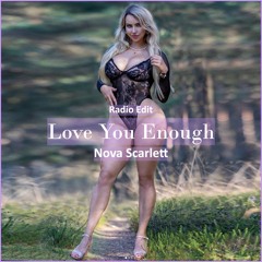 Nova Scarlett - Love You Enough [ Pop Dance & Reggaeton Music]