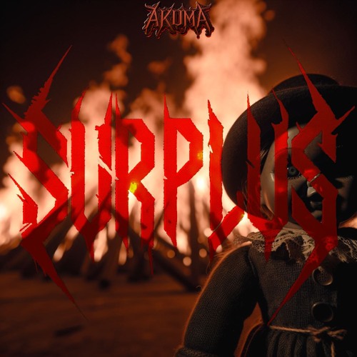 WARFACE - BURN IT DOWN (AKUMA SURPLUS Bootleg)