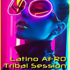 Latino Afro Tribal Session - Episode 11