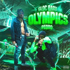 Olympics- Gloc Baby x Pedro