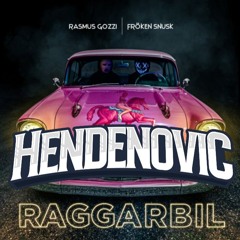 Rasmus Gozzi - RAGGARBIL (Hendenovic Remix)