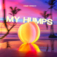 Caique Carvalho - My Humps [FREE DOWNLOAD]