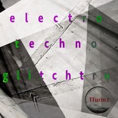 Electro/Techno/Glitchtro
