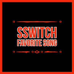 SSwitch - Favorite Song (COVER VERSE ONLY)