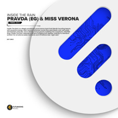 PRAVDA (EG) ft Miss Verona - Inside The Rain (Radio Edit)