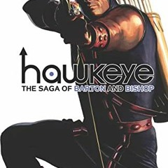 Get [PDF EBOOK EPUB KINDLE] Hawkeye by Fraction & Aja: The Saga of Barton and Bishop by  Matt Fracti