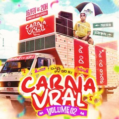 CARNAVRAL DO DJ PV DO S.I (VOL 2) SÓ AS MELHORES