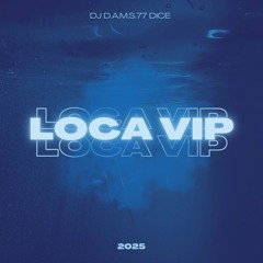 DJ D.A.M.S.77 DICE LOCA VIP 2025