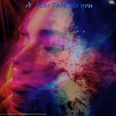 A Star Talks to You  (invisible World)