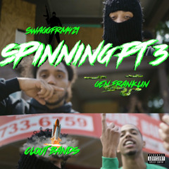 SwaggFrm421 - Spinning Pt. 3 ft. Gen Franklin & Clout Bands