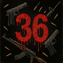 36 Diss Track ￼￼