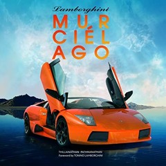 [View] [EPUB KINDLE PDF EBOOK] Lamborghini Murcielago by  Thillainathan "Path" Pathmanathan &  Tonin