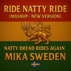 Ride natty ride mashup