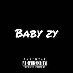 Baby Zy // Rude Wick