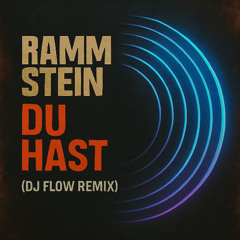 Rammstein - Du Hast (Dj Flow Remix)